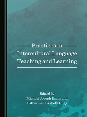 cover image of Practices in Intercultural Language Teaching and Learning